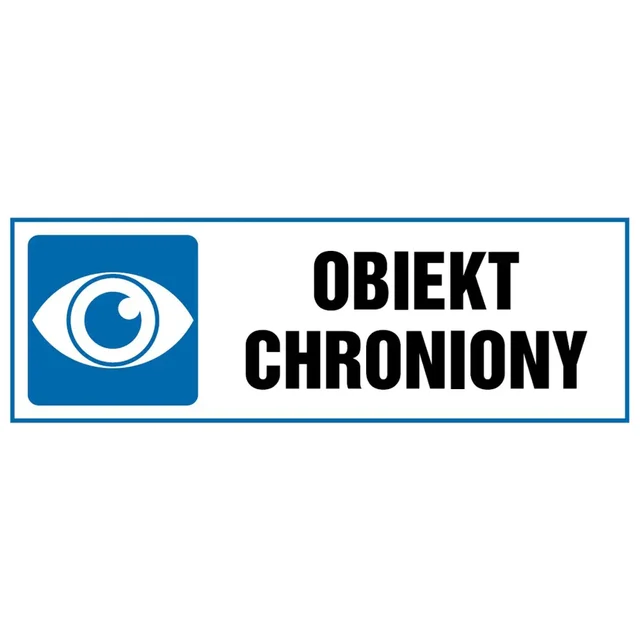 Znak informacyjny 'Obiekt chroniony' 10.5x29.7 cm